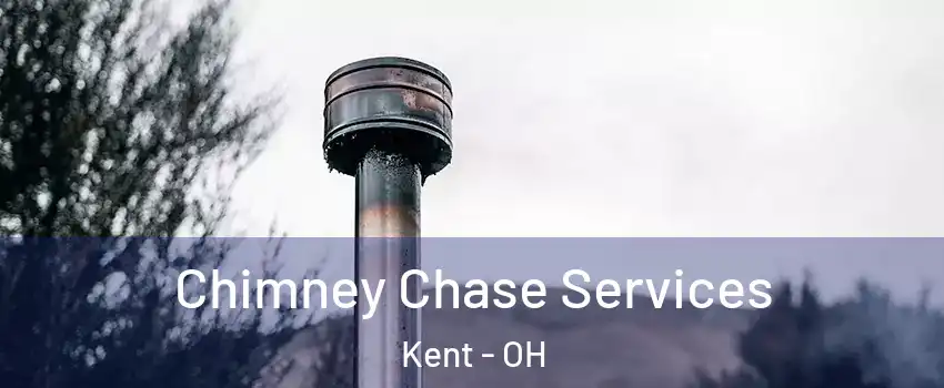  Chimney Chase Services Kent - OH