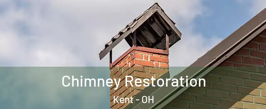  Chimney Restoration Kent - OH