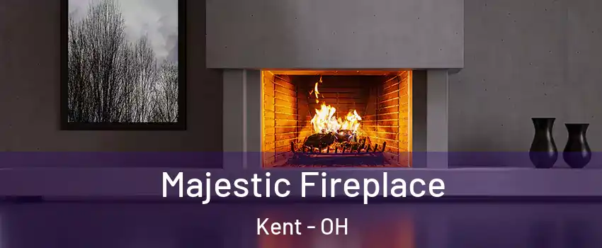  Majestic Fireplace Kent - OH
