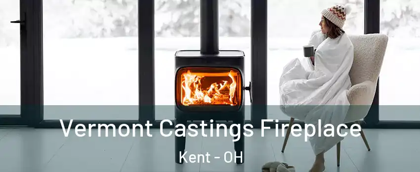  Vermont Castings Fireplace Kent - OH
